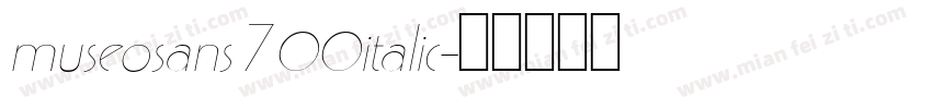 museosans700italic字体转换