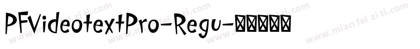 PFVideotextPro-Regu字体转换