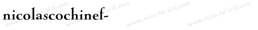nicolascochinef字体转换