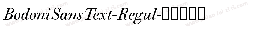 BodoniSansText-Regul字体转换