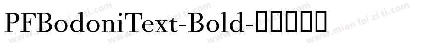 PFBodoniText-Bold字体转换