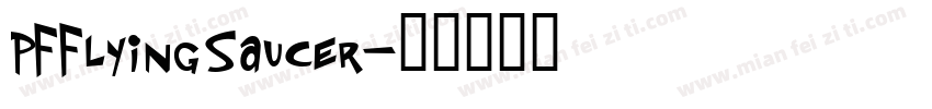 PFFlyingSaucer字体转换