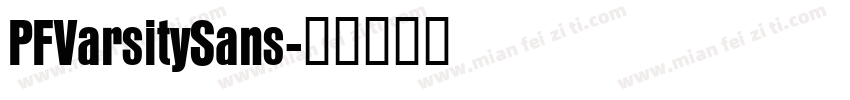 PFVarsitySans字体转换