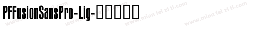 PFFusionSansPro-Lig字体转换