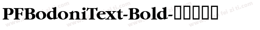 PFBodoniText-Bold字体转换