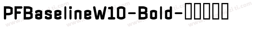 PFBaselineW10-Bold字体转换