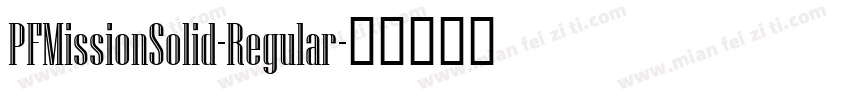 PFMissionSolid-Regular字体转换