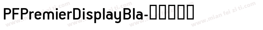 PFPremierDisplayBla字体转换
