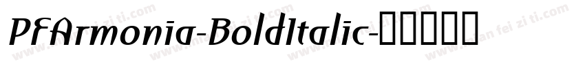 PFArmonia-BoldItalic字体转换