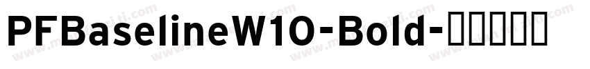 PFBaselineW10-Bold字体转换