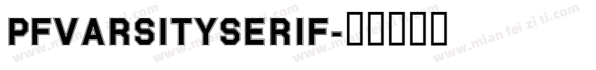 PFVarsitySerif字体转换