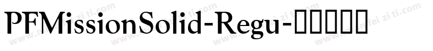 PFMissionSolid-Regu字体转换