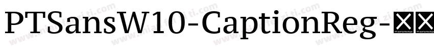 PTSansW10-CaptionReg字体转换