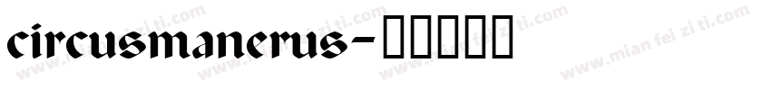 circusmanerus字体转换