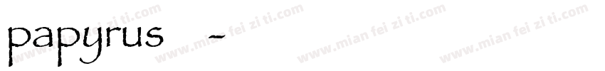 papyrus字体字体转换