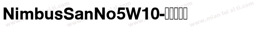 NimbusSanNo5W10字体转换