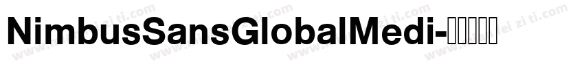 NimbusSansGlobalMedi字体转换