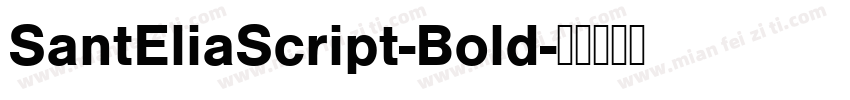 SantEliaScript-Bold字体转换