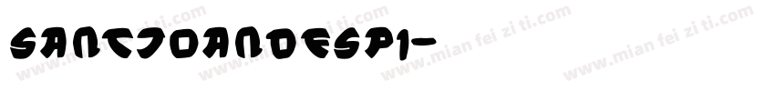 Santjoandespi字体转换