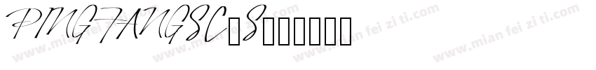 PINGFANGSC-S字体转换