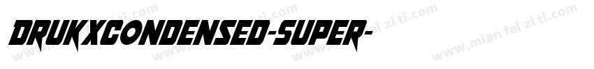 DrukXCondensed-Super字体转换
