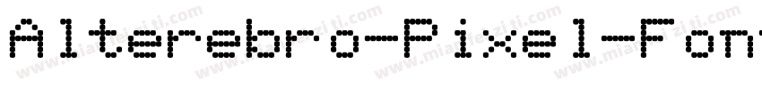 Alterebro-Pixel-Font字体转换