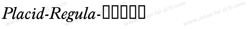 Placid-Regula字体转换