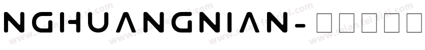 NGhuangnian字体转换
