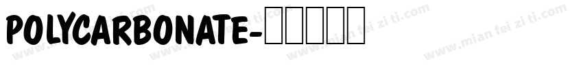 POLYCARBONATE字体转换