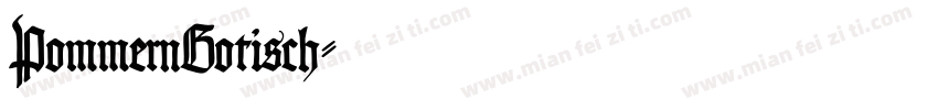 PommernGotisch字体转换