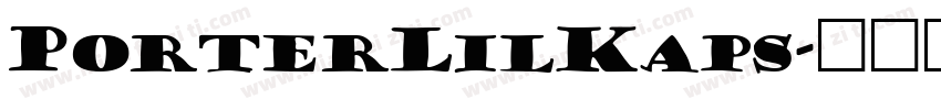 PorterLilKaps字体转换