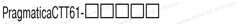 PragmaticaCTT61字体转换