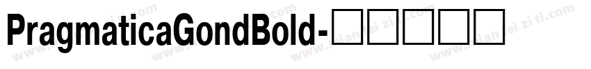 PragmaticaGondBold字体转换