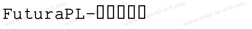 FuturaPL字体转换