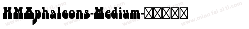 HMAphalcons-Medium字体转换