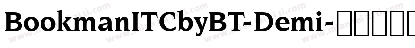 BookmanITCbyBT-Demi字体转换