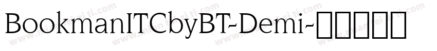 BookmanITCbyBT-Demi字体转换
