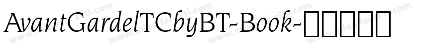 AvantGardelTCbyBT-Book字体转换