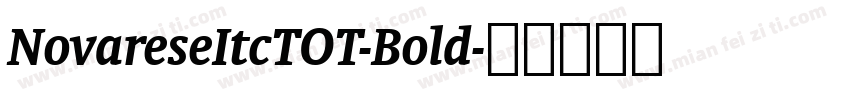 NovareseItcTOT-Bold字体转换