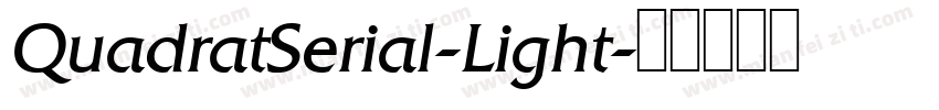 QuadratSerial-Light字体转换