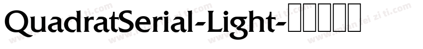 QuadratSerial-Light字体转换