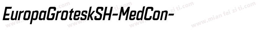 EuropaGroteskSH-MedCon字体转换