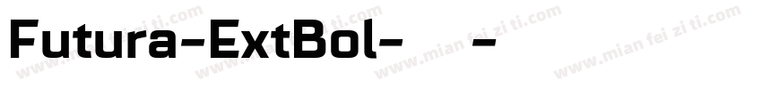 Futura-ExtBol-普通字体转换