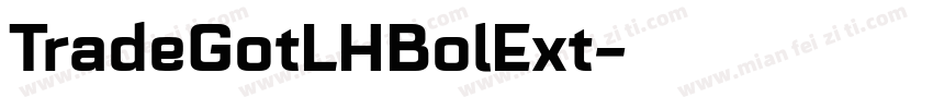 TradeGotLHBolExt字体转换