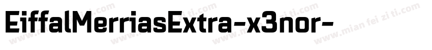 EiffalMerriasExtra-x3nor字体转换