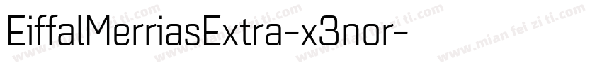 EiffalMerriasExtra-x3nor字体转换
