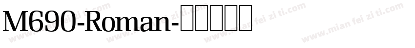 M690-Roman字体转换
