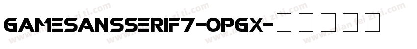 GameSansSerif7-oPGx字体转换