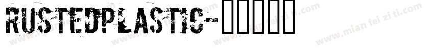 rustedplastic字体转换