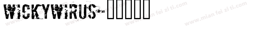 wickywirus字体转换